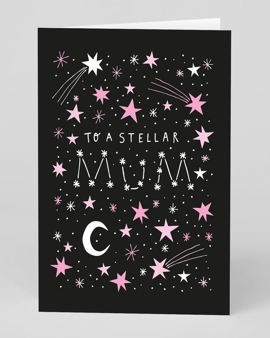 Personalised To A Stellar Mum Stars Greeting Card