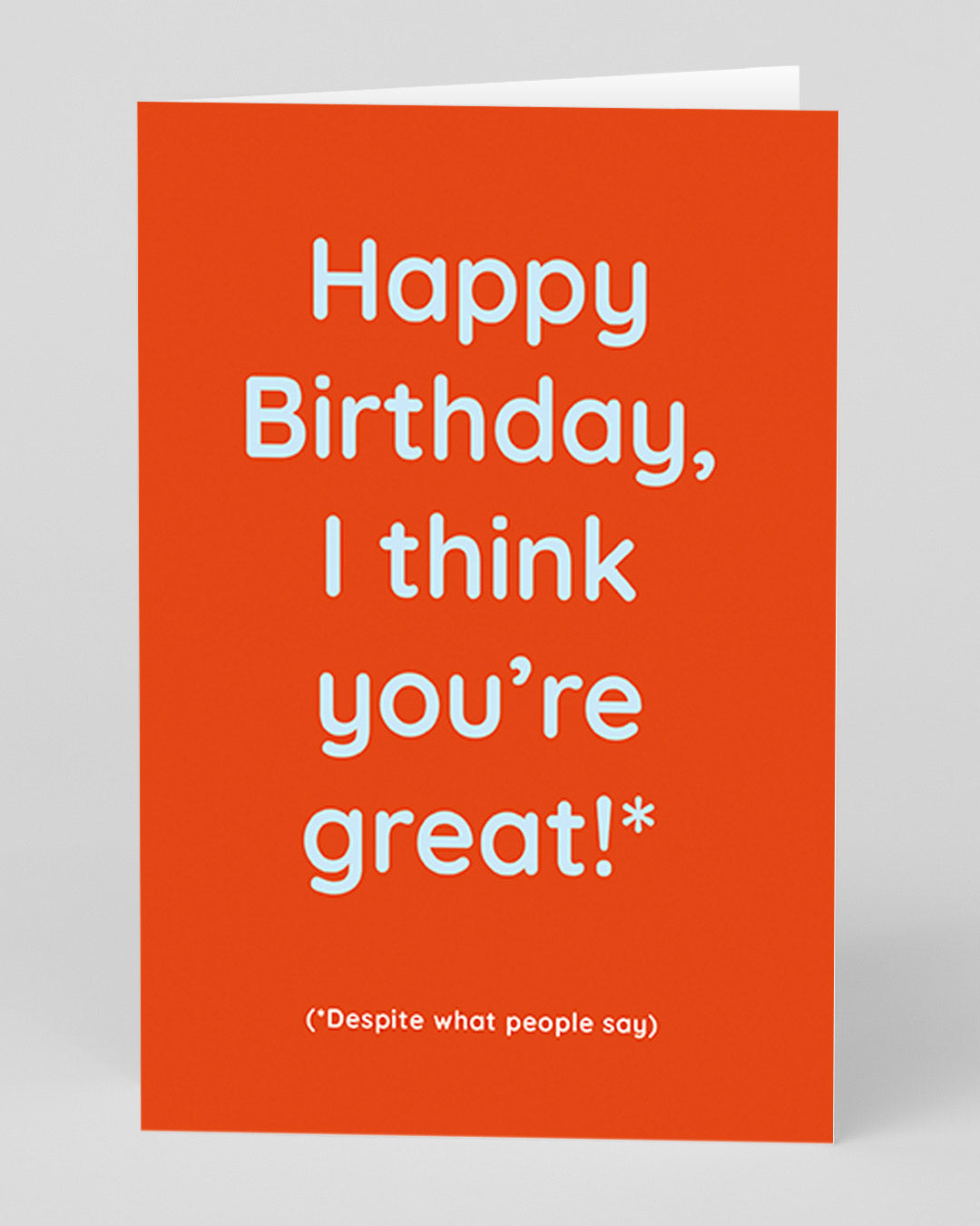 Personalised I Think You're Great Birthday Card