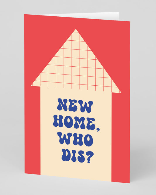 Personalised New Home Who Dis Greeting Card