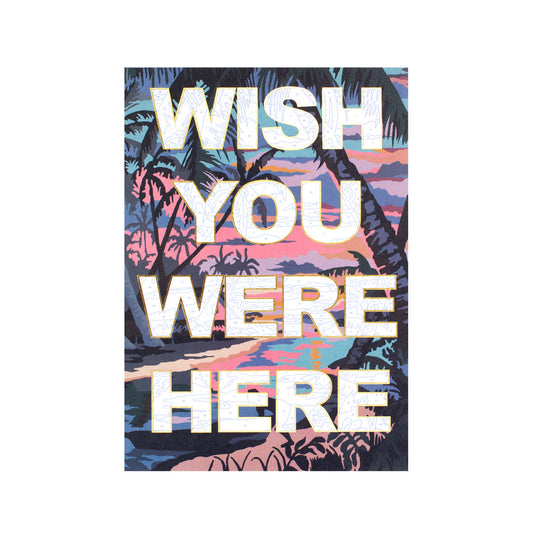 Wish You Were Here A5 Riso Print