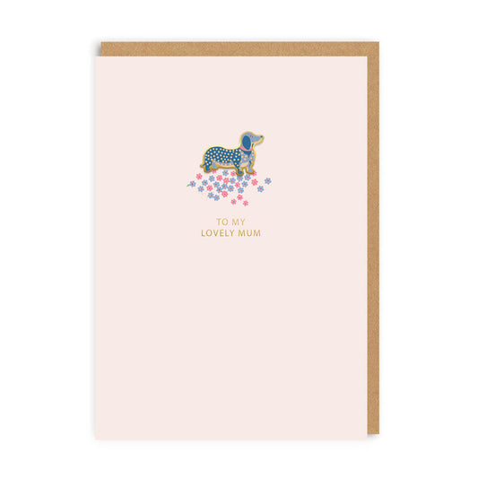 To My Lovely Mum Sausage Dog Enamel Pin Greeting card