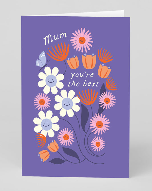 Mum You're The Best Flowers Greeting Card