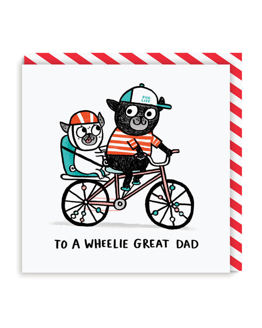 To A Wheelie Great Dad Father's Day Card