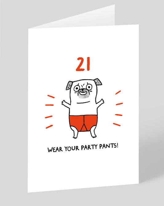 Personalised Wear Your Party Pants! 21st Birthday Card