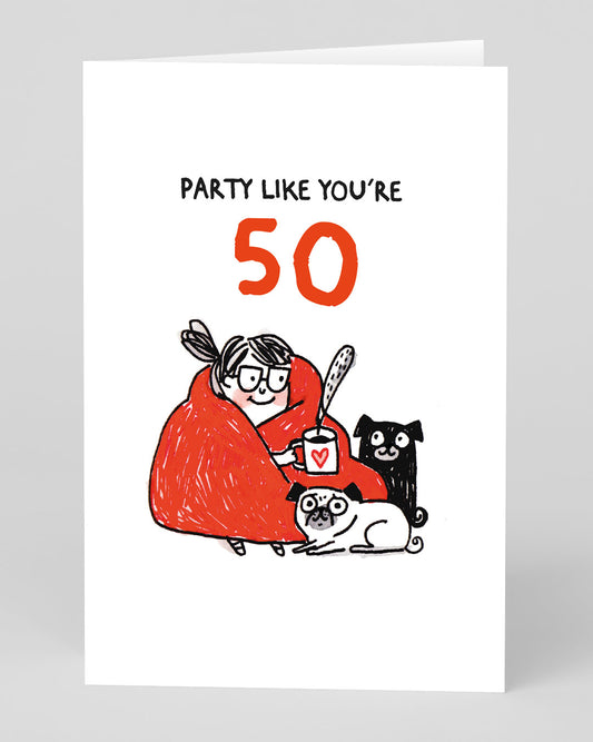 Personalised Party Lke Your 50 Birthday Card