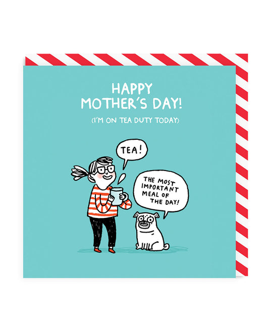 Mother's Day I'm On Tea Duty Square Greeting Card