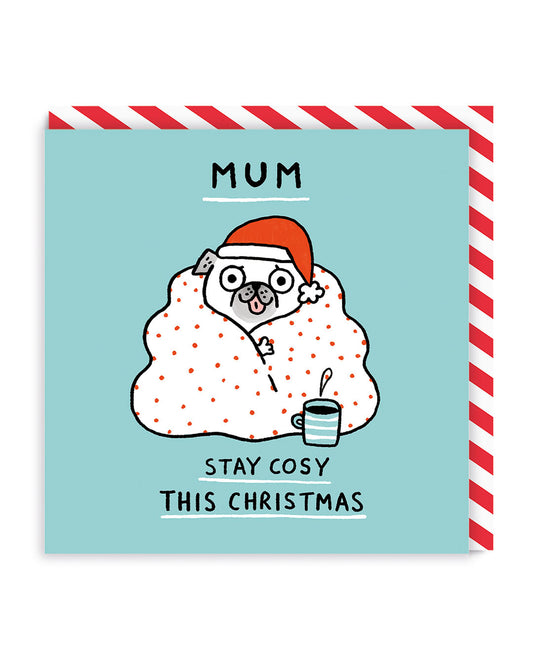 Mum Stay Cosy Square Christmas Card