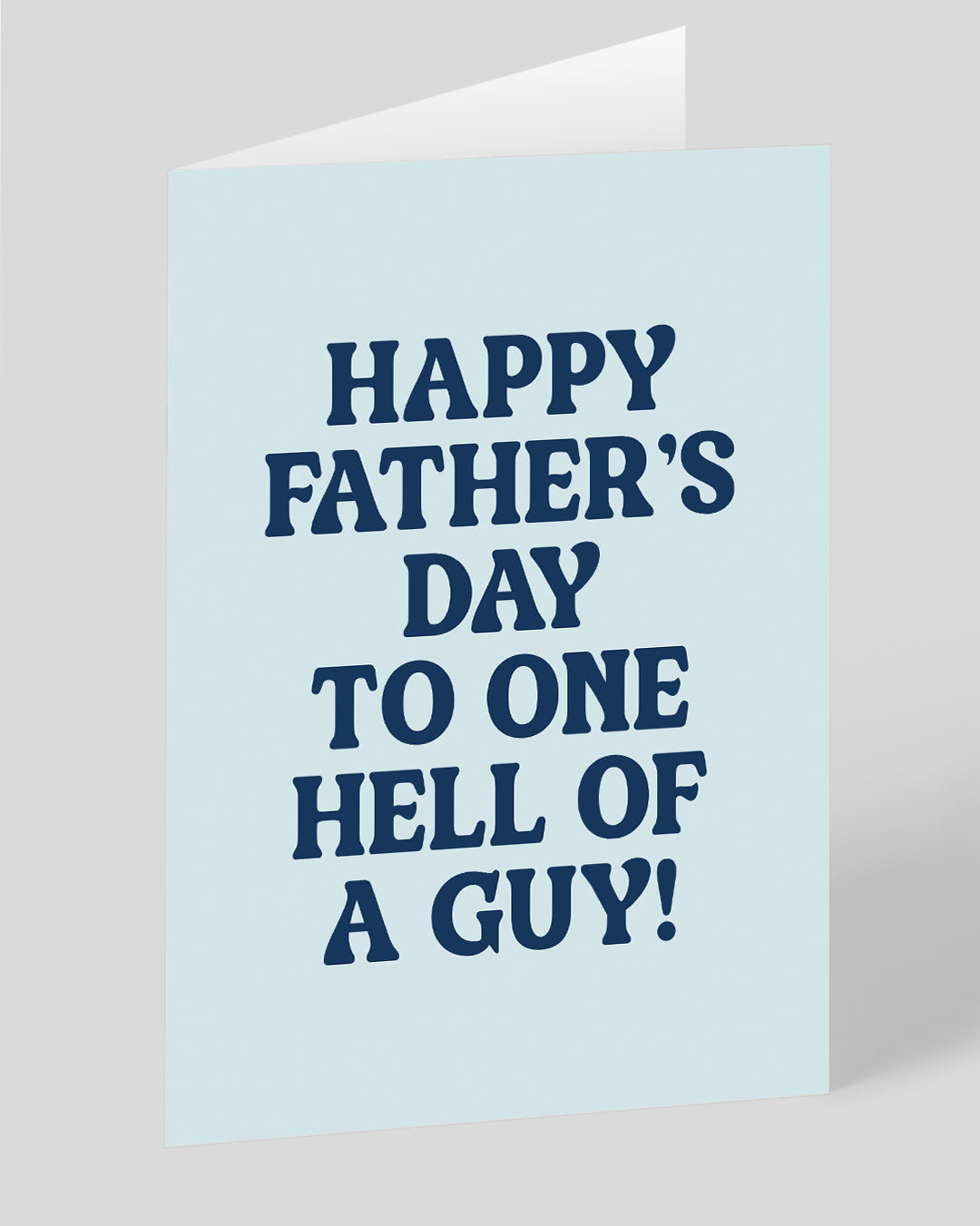 Hell of a Guy Father's Day Card
