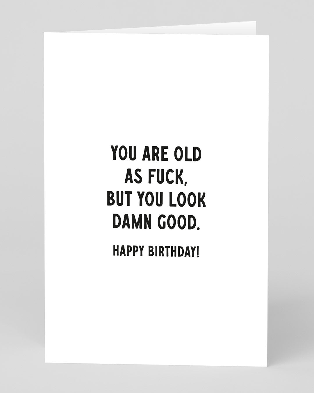 Old as Fuck Birthday Card