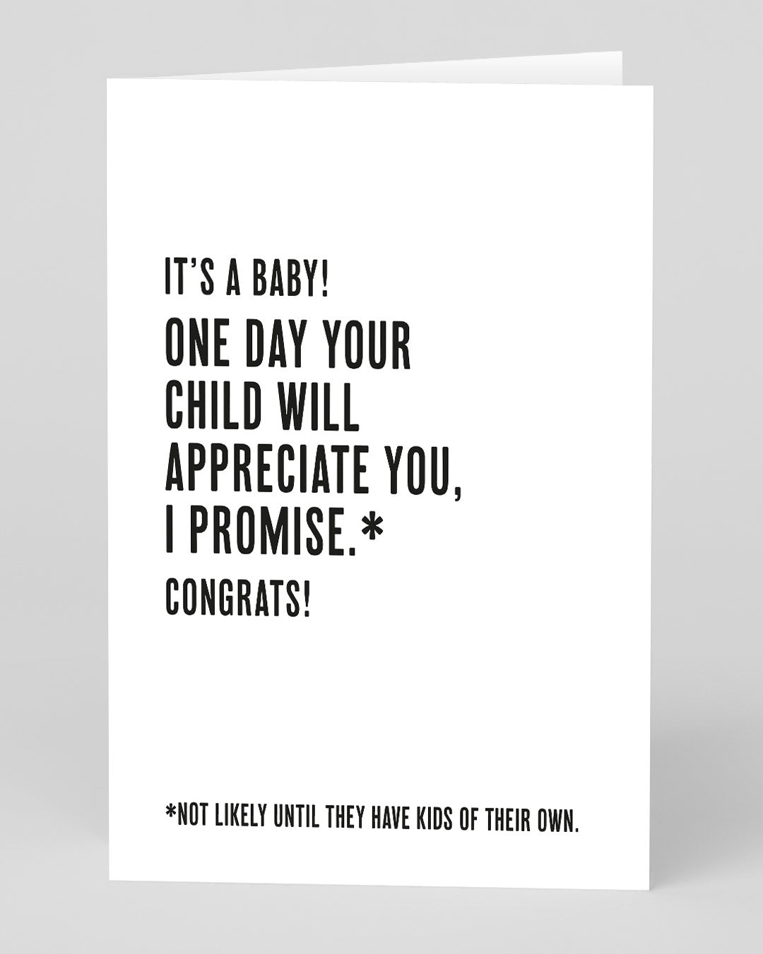 They Will Appreciate You Eventually New Baby Card