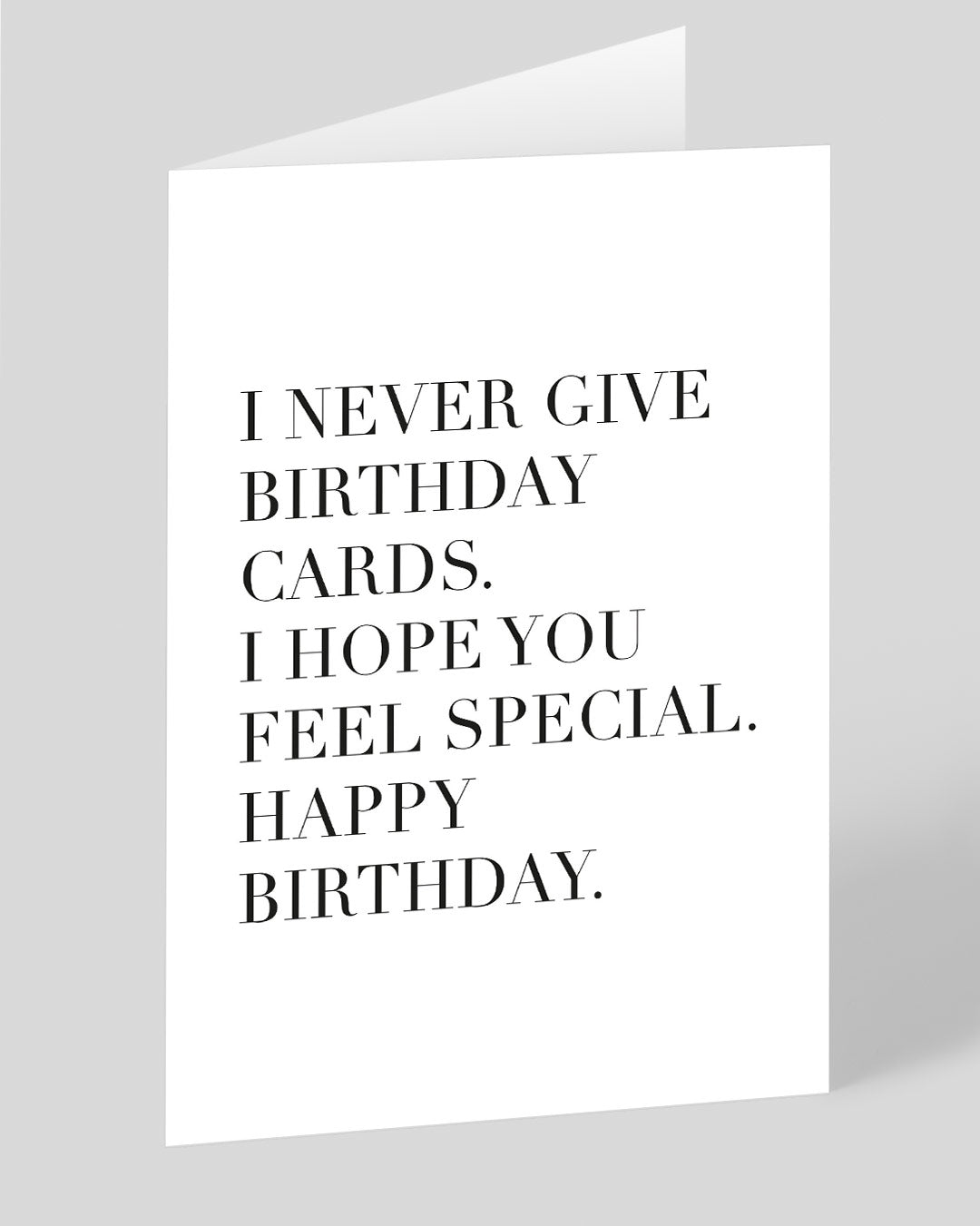 Never Give Cards Birthday Card