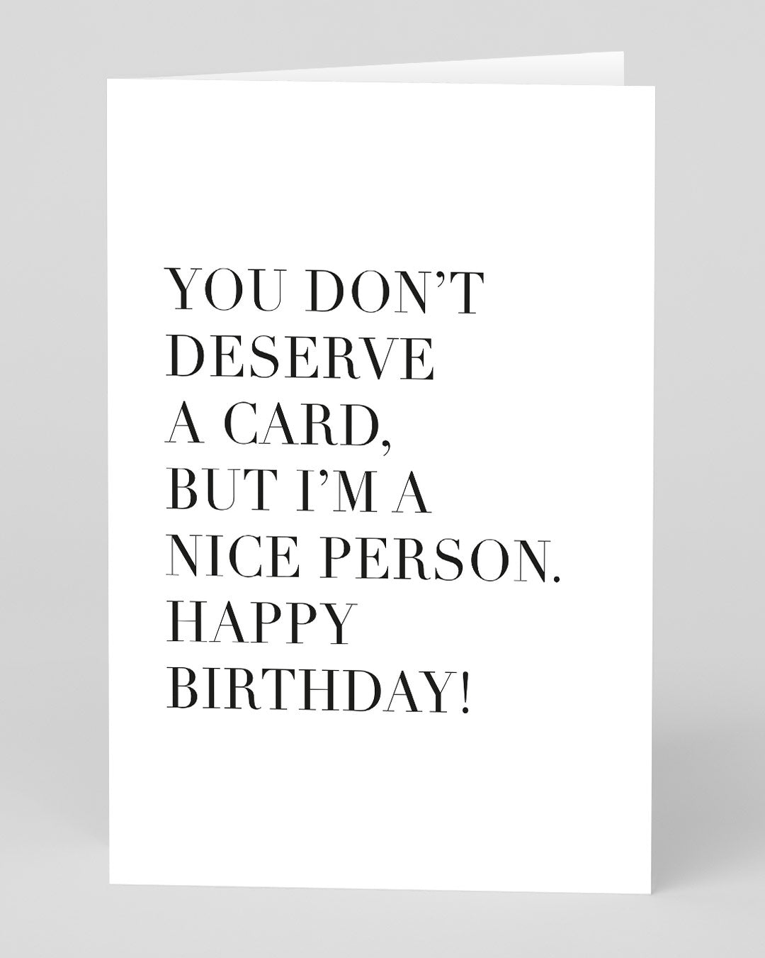 I'm A Nice Person Birthday Card