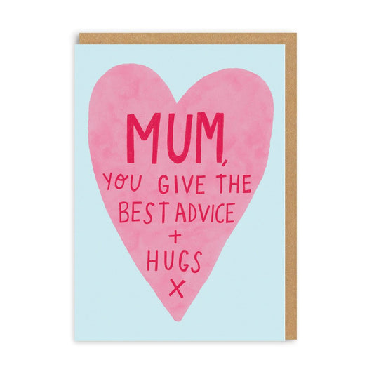 Mum, Best Advice And Hugs Greeting Card