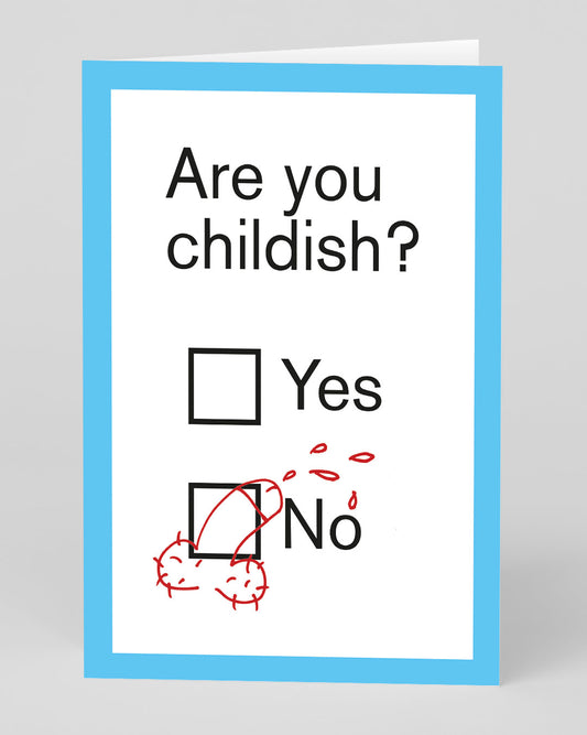 Personalised Are You Childish? Greeting Card