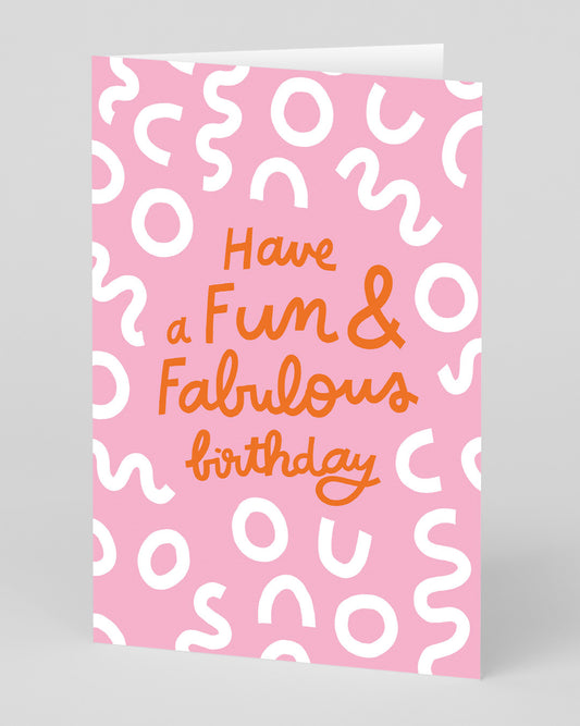 Personalised Fun And Fabulous Birthday Greeting Card