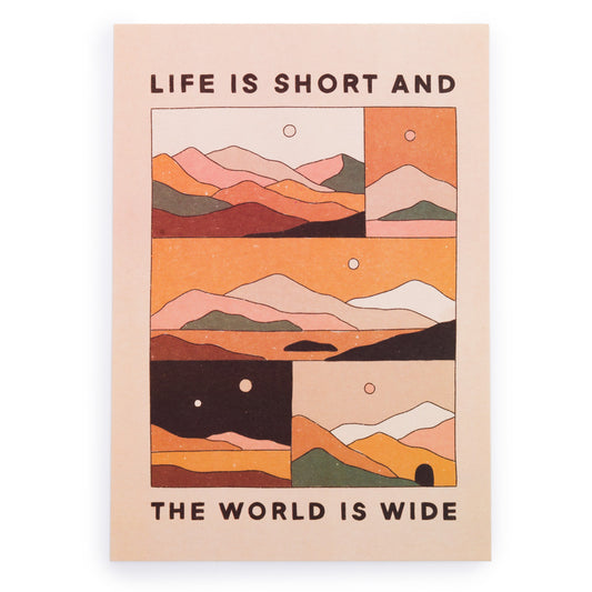 Life Is Short and The World Is Wide Art Print A5