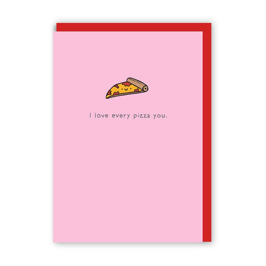Love Every Pizza You Enamel Pin Greeting Card