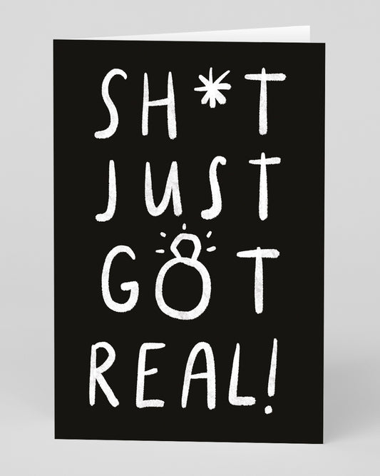Personalised Sh*t Just Got Real! Engagement Card