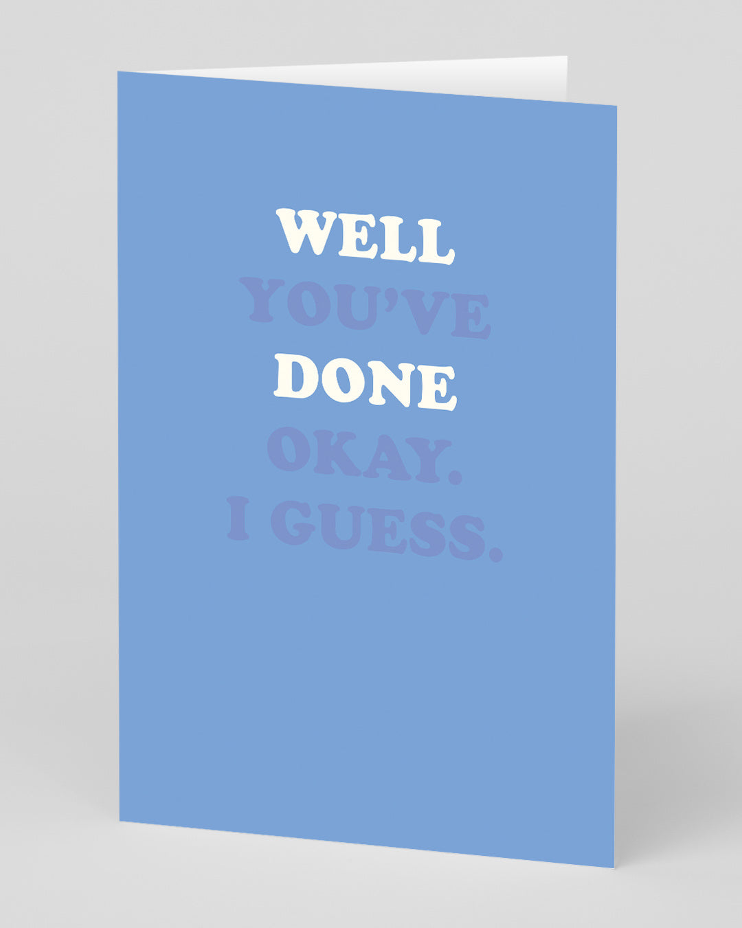 Personalised Well Done I Guess Greeting Card