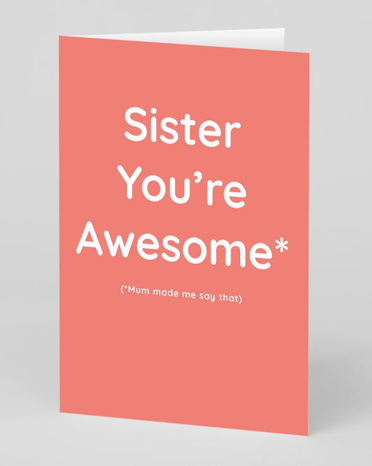 Personalised Sister You're Awesome Greeting Card
