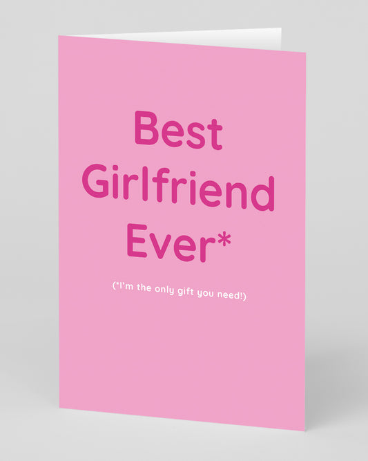 Personalised Best Girlfriend Ever Greeting Card