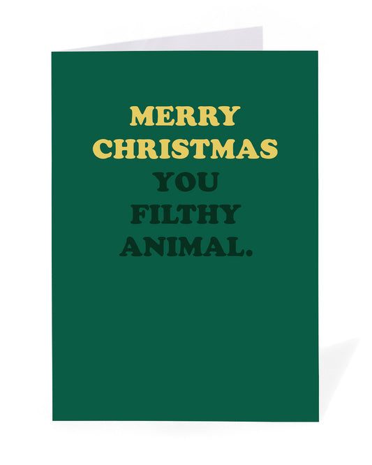 Personalised Merry Christmas You Filthy Animal Christmas Card