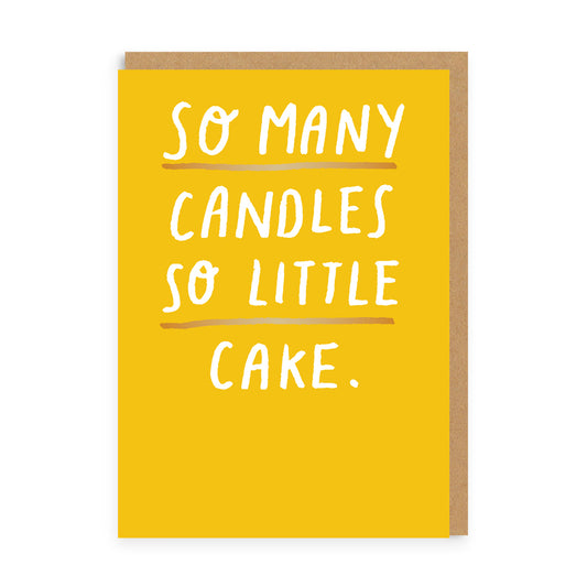So Many Candles So Little Cake Birthday Card