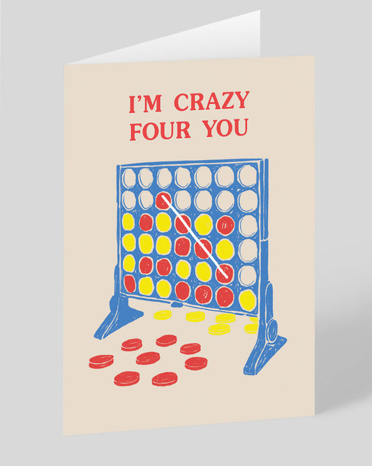 Crazy Four You Greeting Card