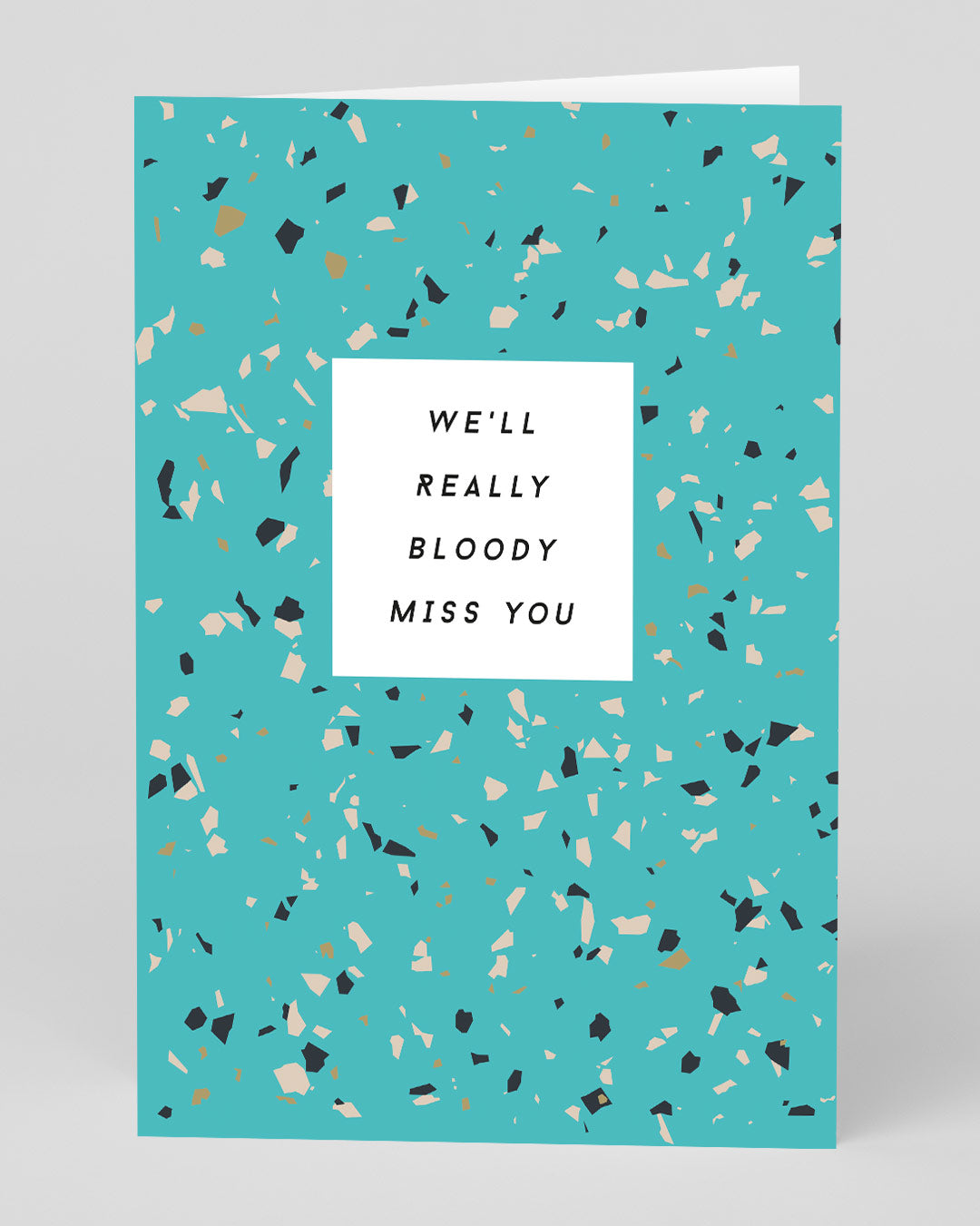 We'll Really Bloddy Miss You Leaving Card