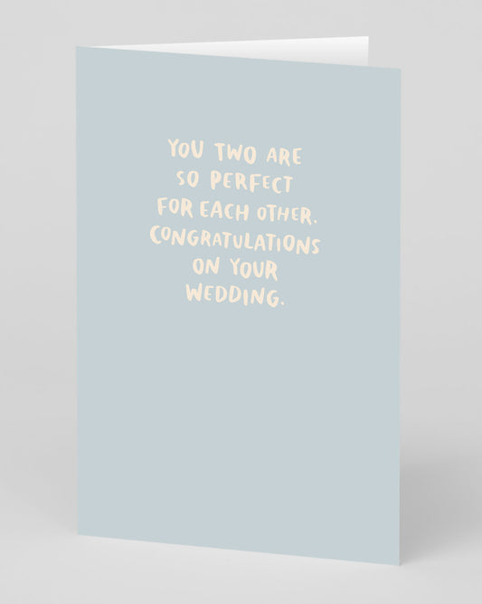 Perfect For Each Other Wedding Card