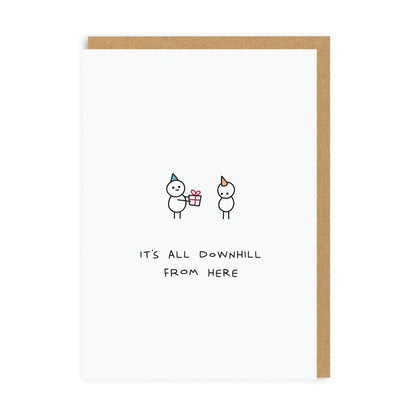 It's All Downhill from Here Birthday Card