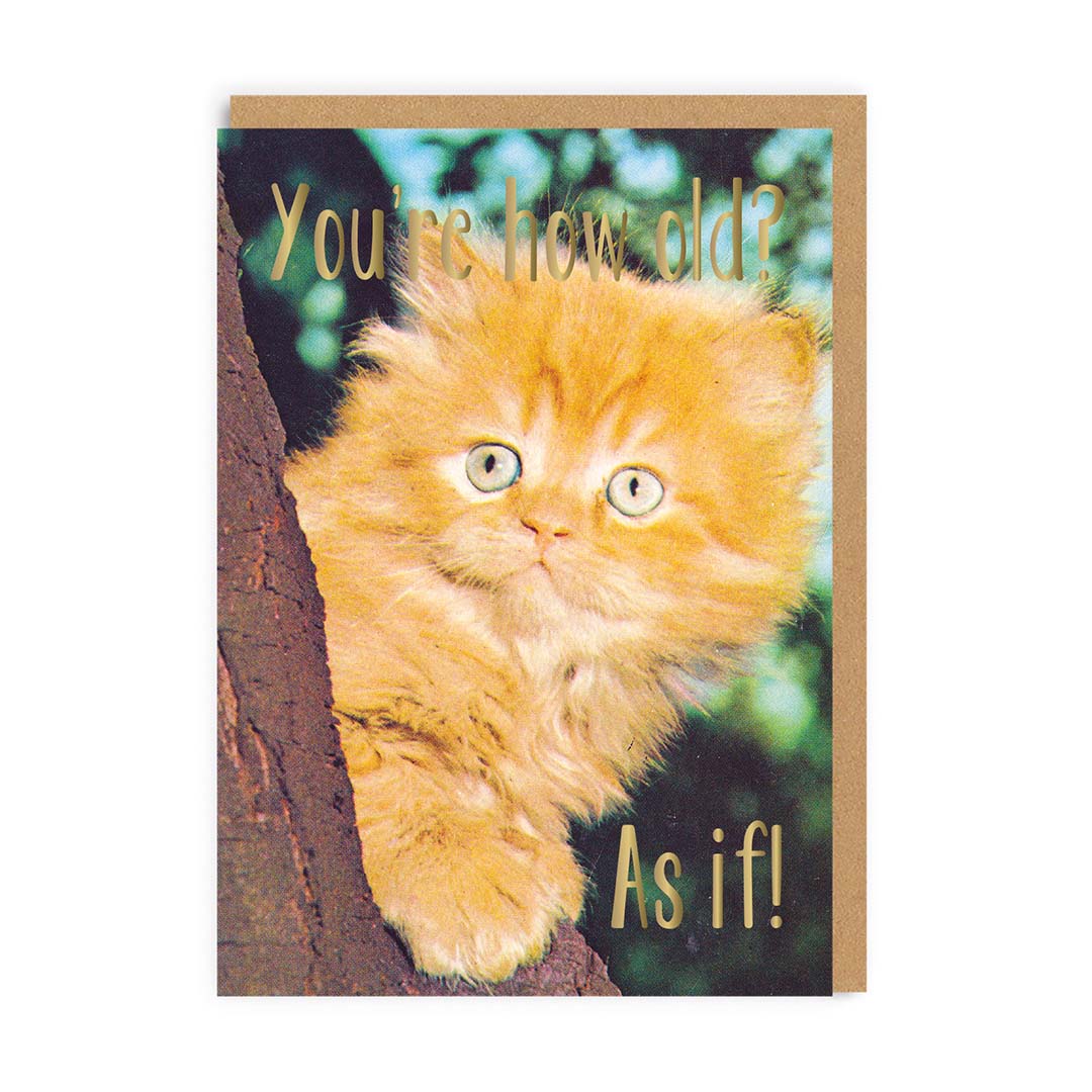 You're How Old? Greeting Card