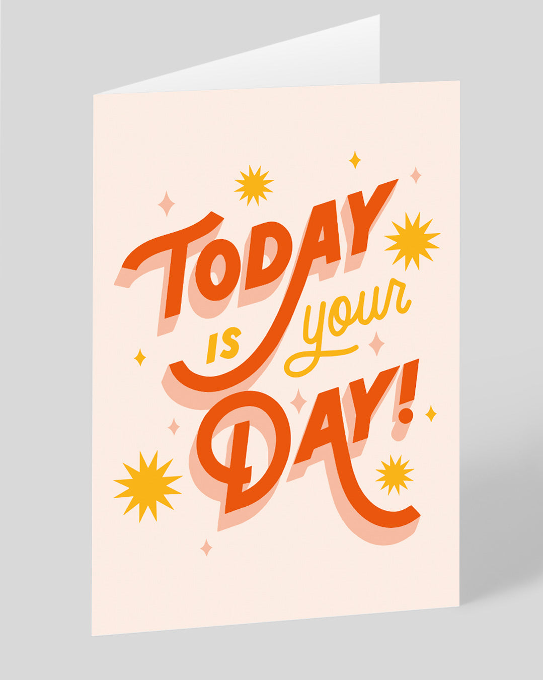 Personalised Today Is Your Day Greeting Card