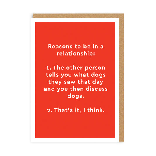 Reasons To Be In a Relationship Greeting Card