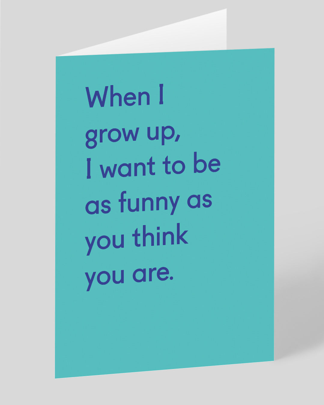 Personalised When I Grow Up Funny Birthday Card