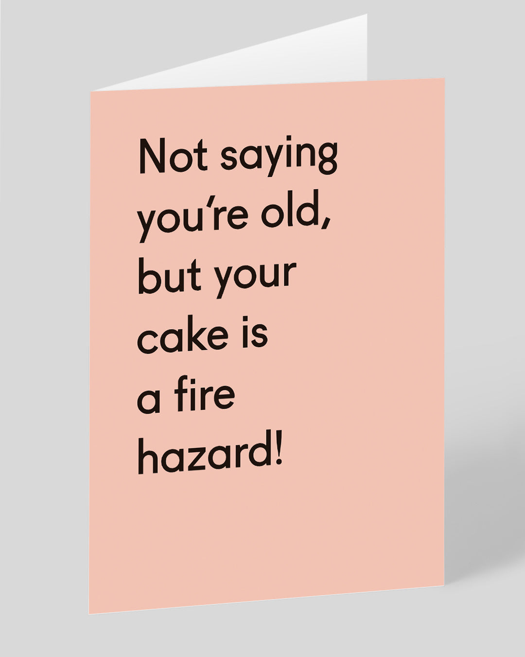 Personalised Your Cake Is a Fire Hazard Birthday Card