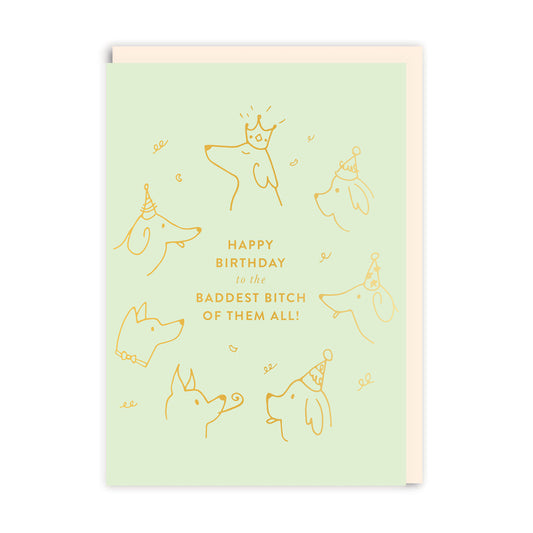 Baddest B*tch Birthday Greeting Card