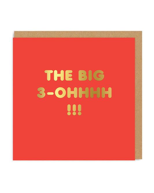 30 The Big 3-Ohh Birthday Card