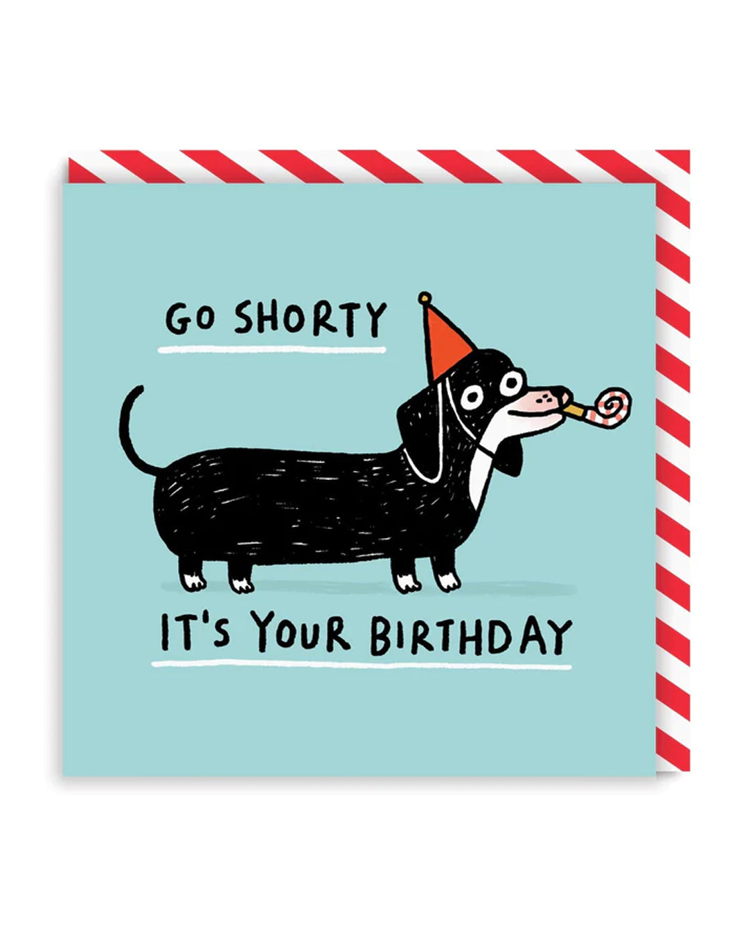 Go Shorty Square Birthday Card