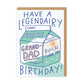 Grandad Legendairy Birthday Greeting Card