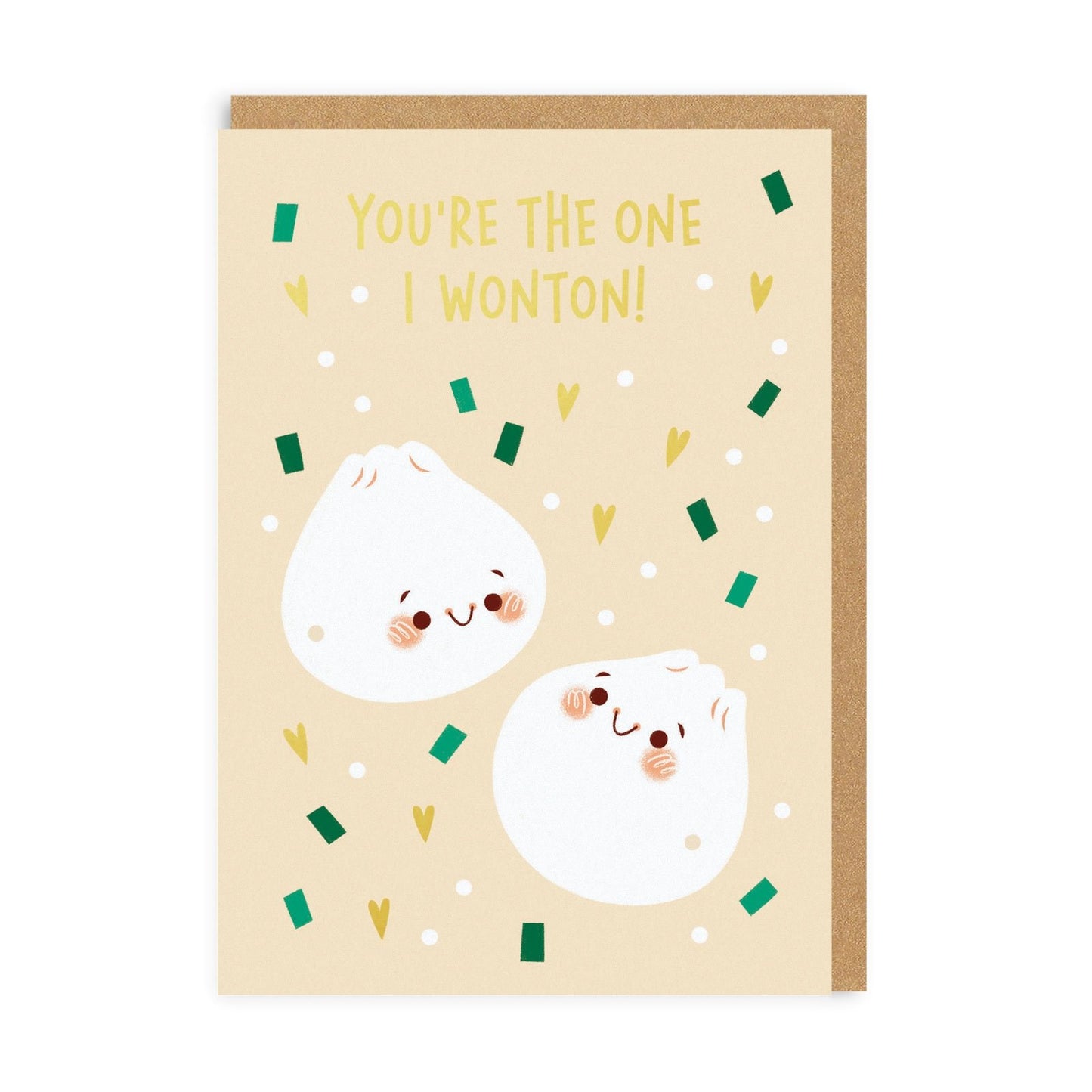 You're The One I Wonton Greeting Card