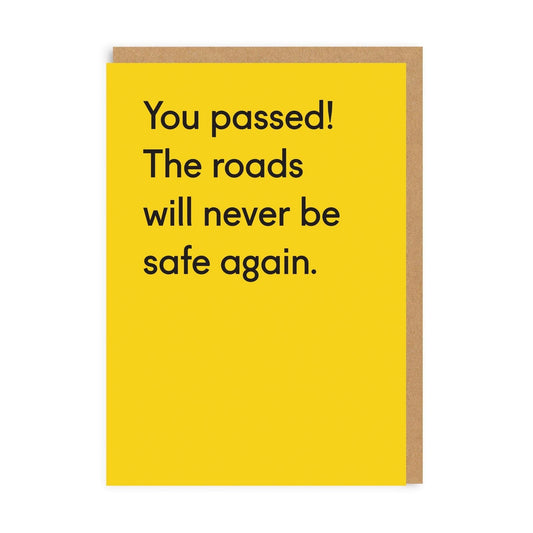 The Roads Will Never Be Safe Again Congratulations Greeting Card