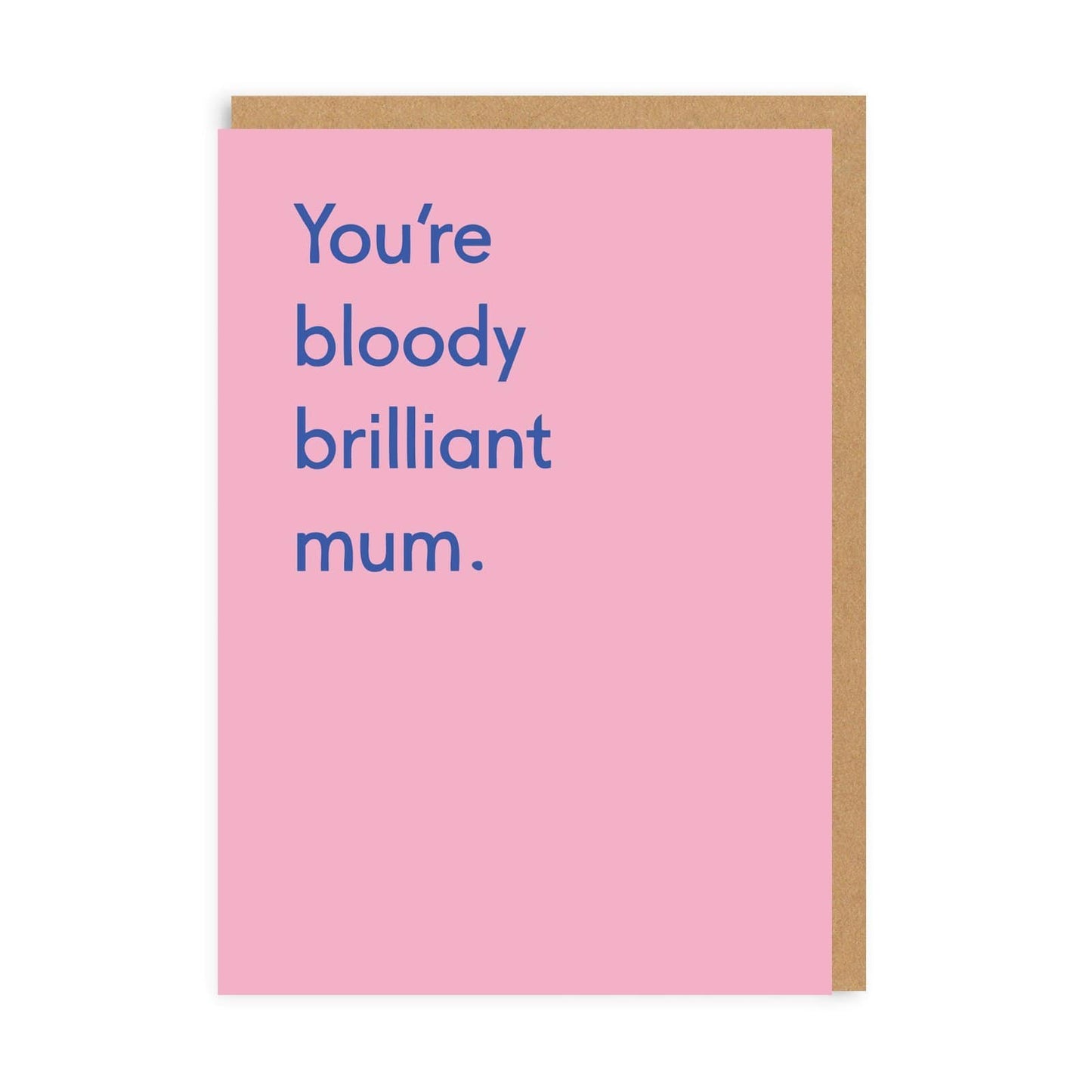 Bloody Brilliant Mum Greeting Card