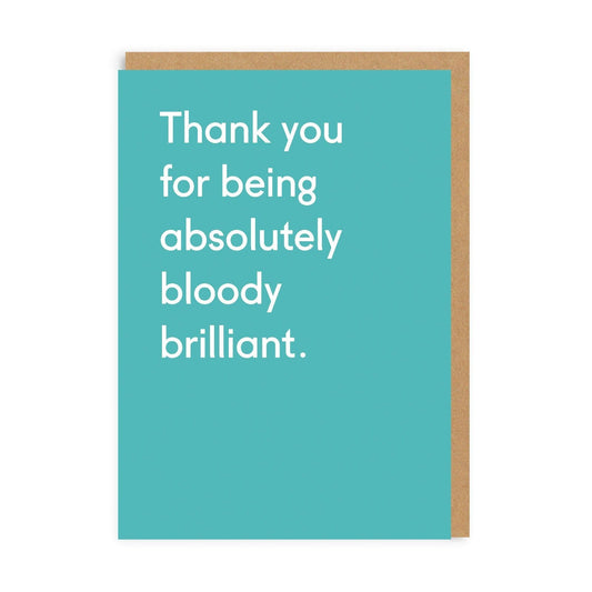 A greeting card saying 'Thank you for being absolutely brilliant'